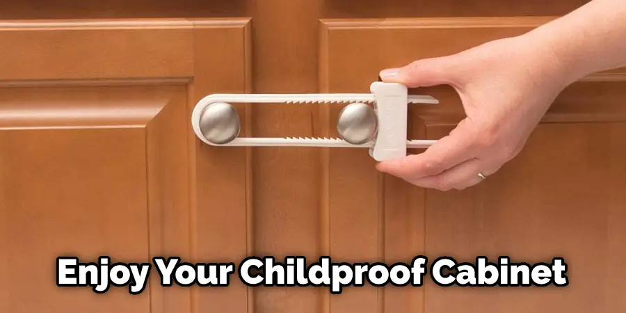 Enjoy Your Childproof Cabinet