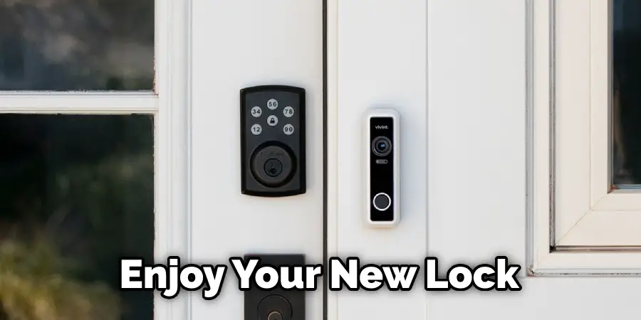 Enjoy Your New Lock