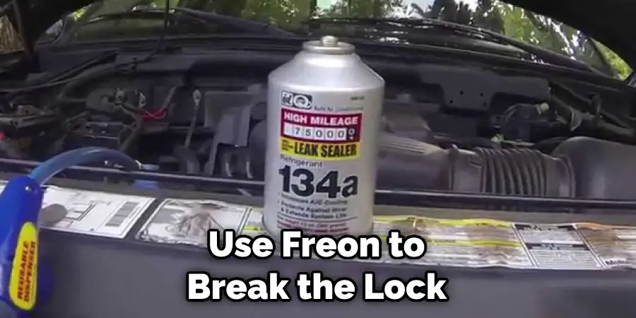 Use Freon to Break the Lock