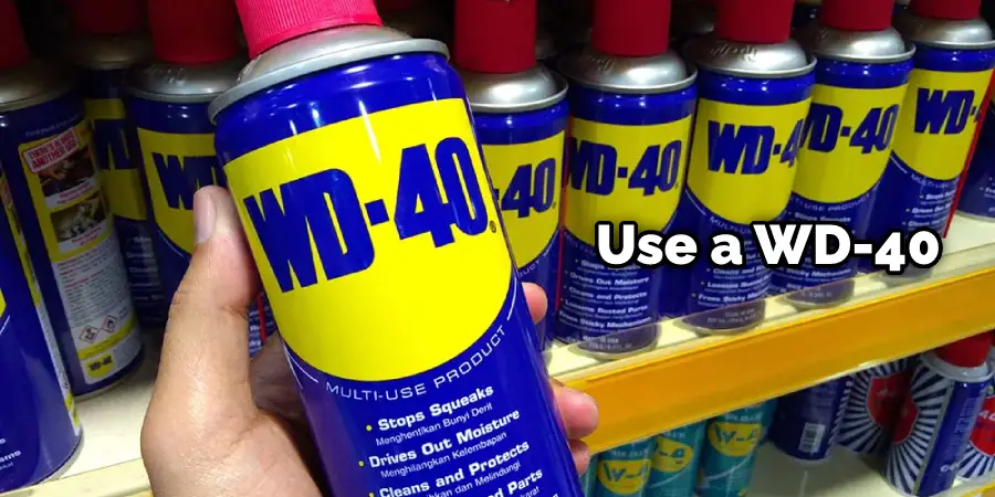 Use a Wd-40
