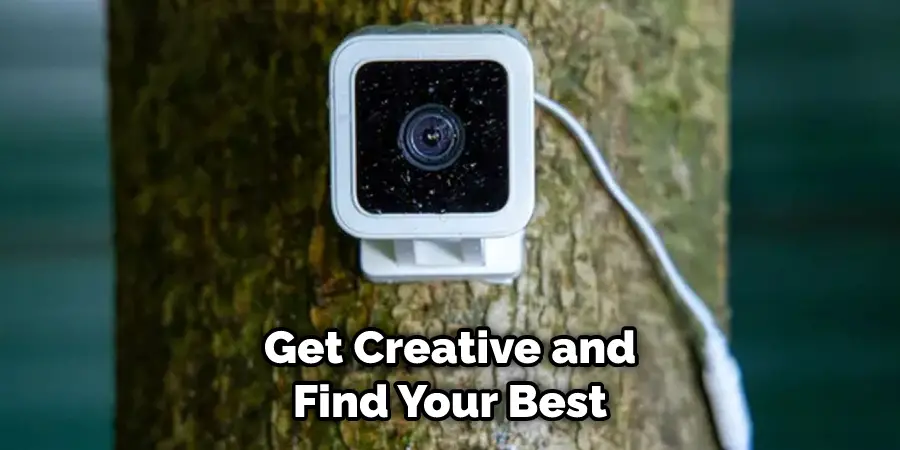 Get Creative and Find Your Best