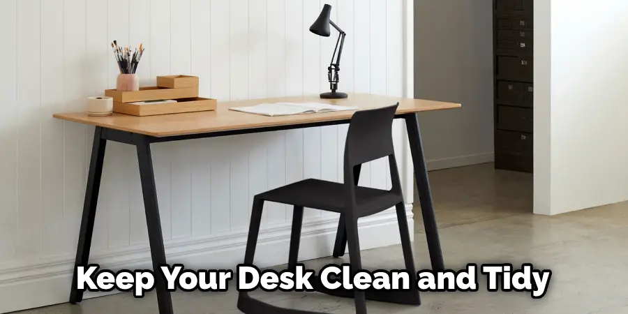 Keep Your Desk Clean and Tidy