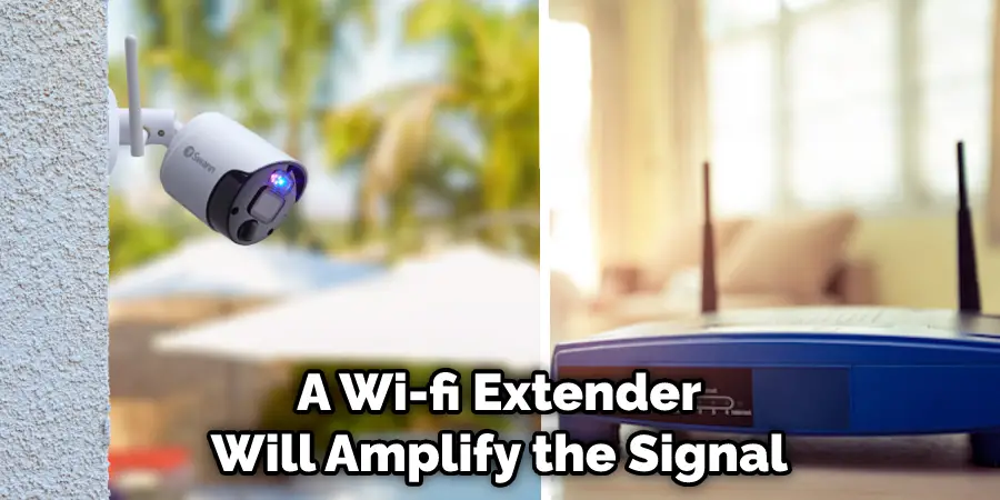 A Wi-fi Extender Will Amplify the Signal 
