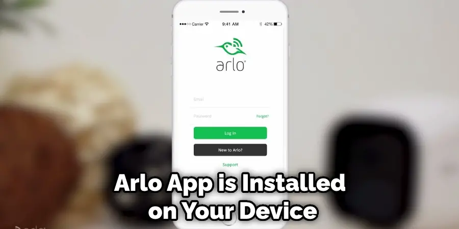 Arlo App is Installed on Your Device