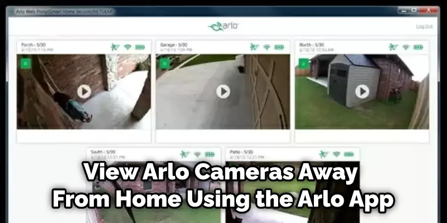 View Arlo Cameras Away From Home Using the Arlo App