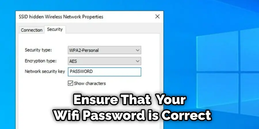 Ensure That Your Wifi Password is Correct