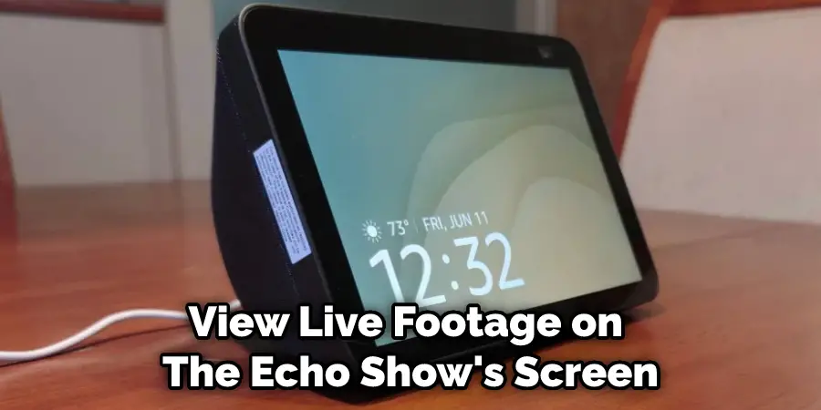 View Live Footage on the Echo Show's Screen