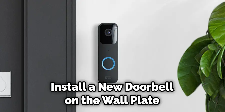 Install a New Doorbell on the Wall Plate