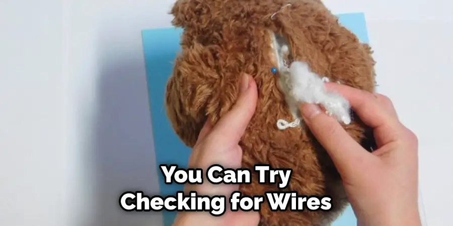 You Can Try Checking for Wires