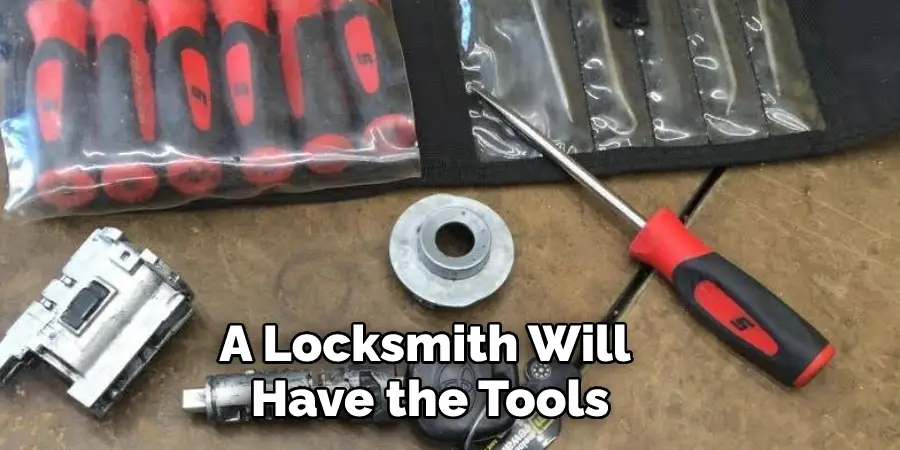 A Locksmith Will Have the Tools