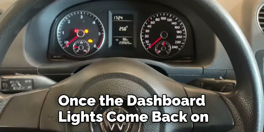 Once the Dashboard Lights Come Back on