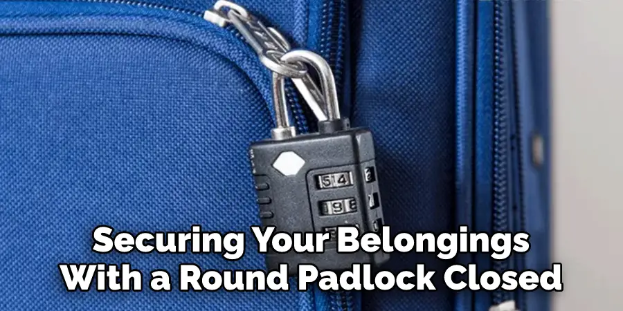 Securing Your Belongings With a Round Padlock Closed 