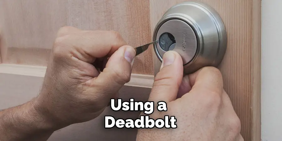 Using a Deadbolt