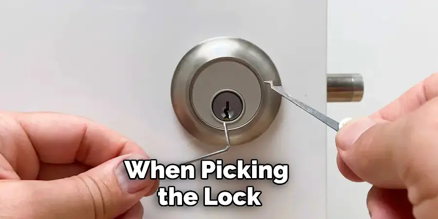 When Picking the Lock