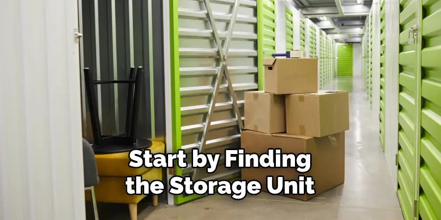 Start by Finding the Storage Unit