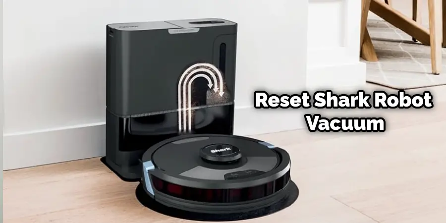 How to Reset a Shark Robot Vacuum