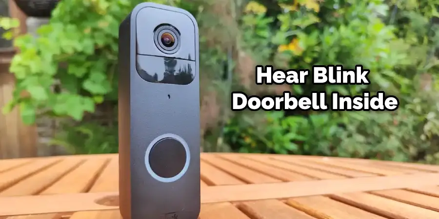 How to Hear Blink Doorbell Inside