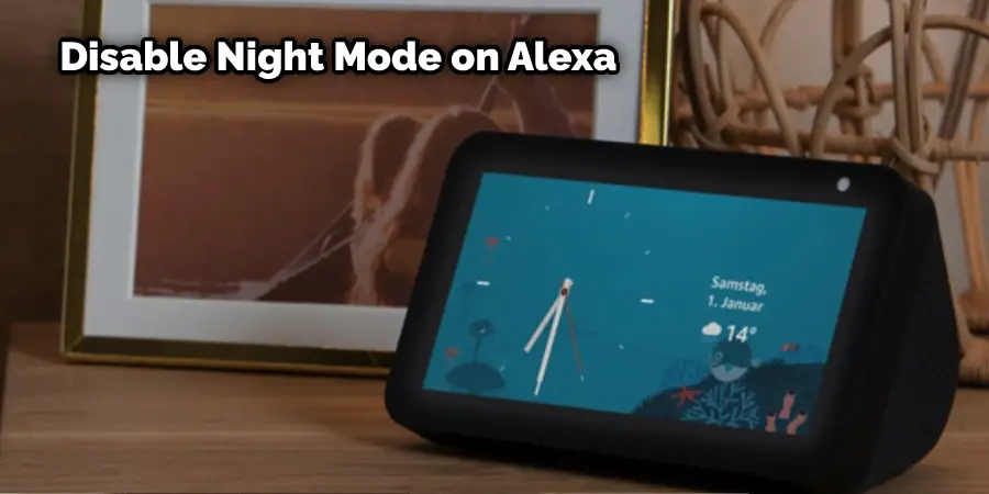 How to Make Alexa Screen Dark at Night