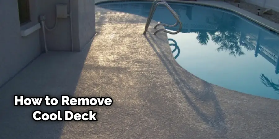 How to Remove Cool Deck