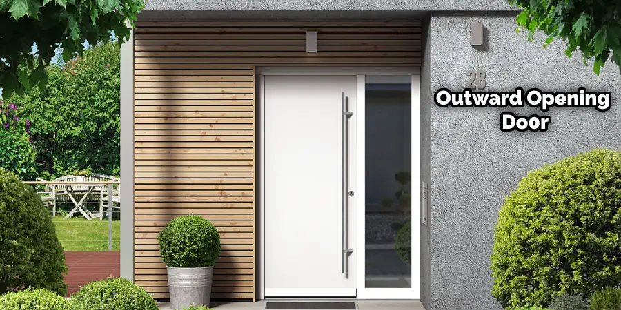 How to Secure Outward Opening Door