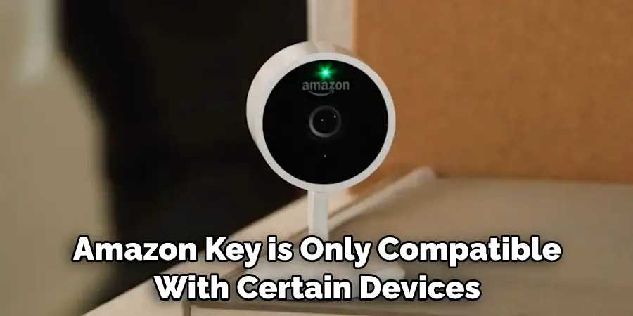 Amazon Key is Only Compatible With Certain Devices