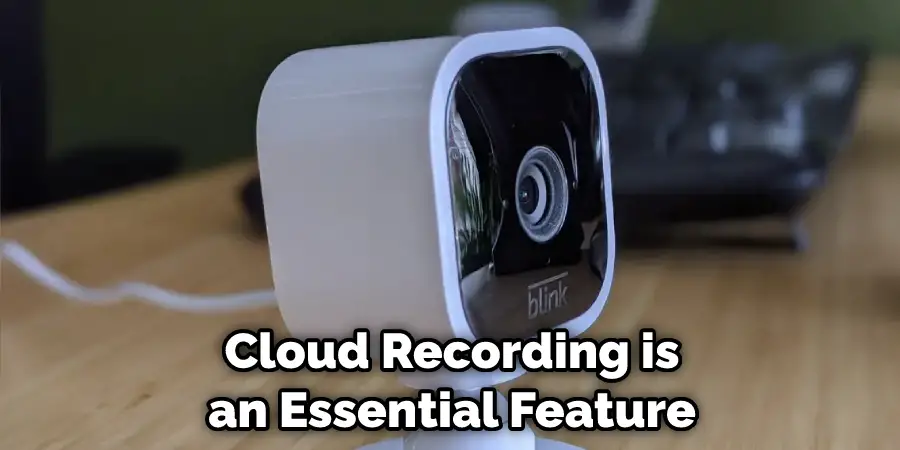 Cloud Recording is an Essential Feature