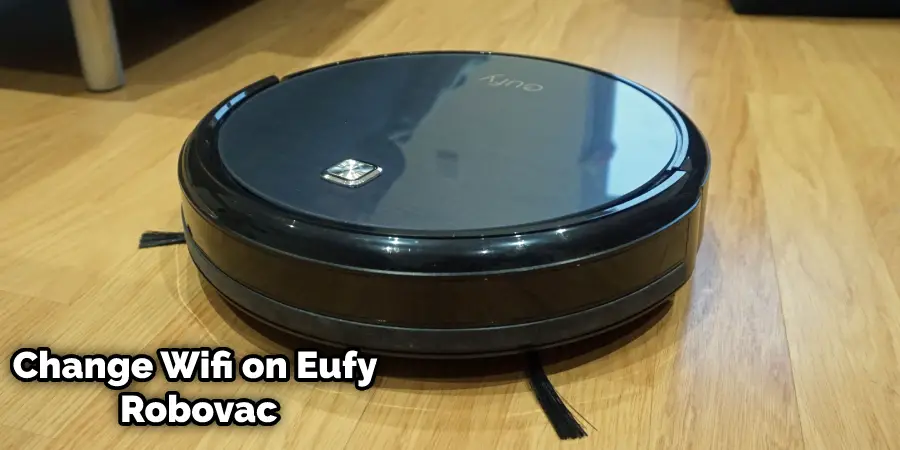 How to Change Wifi on Eufy Robovac