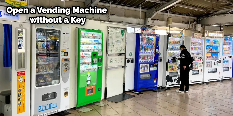 How to Open a Vending Machine without A Key