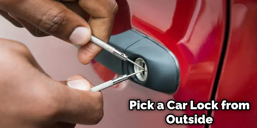 How to Pick a Car Lock from Outside