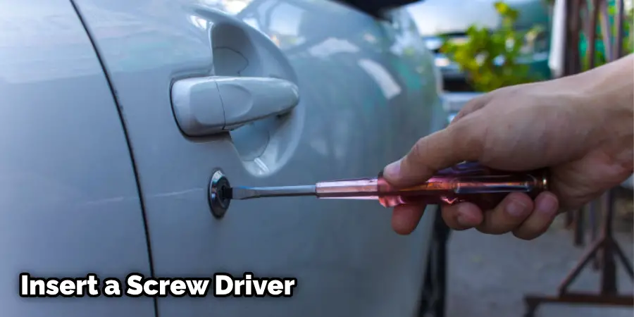 How to Unlock a Car Door with A Screwdriver