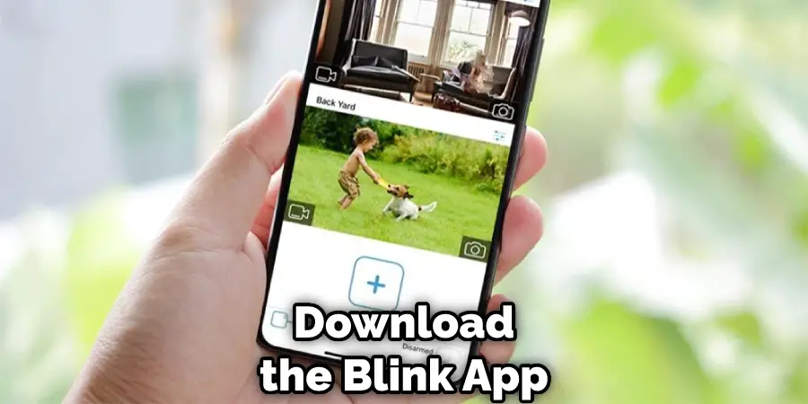 Download the Blink App