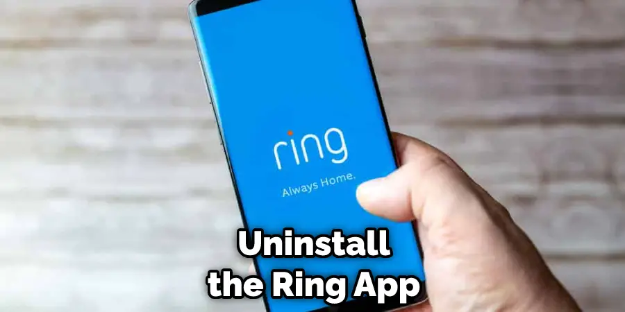 Uninstall the Ring App