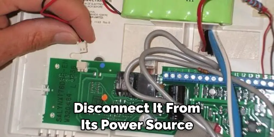 Disconnect It From Its Power Source