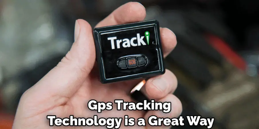 Gps Tracking Technology is a Great Way