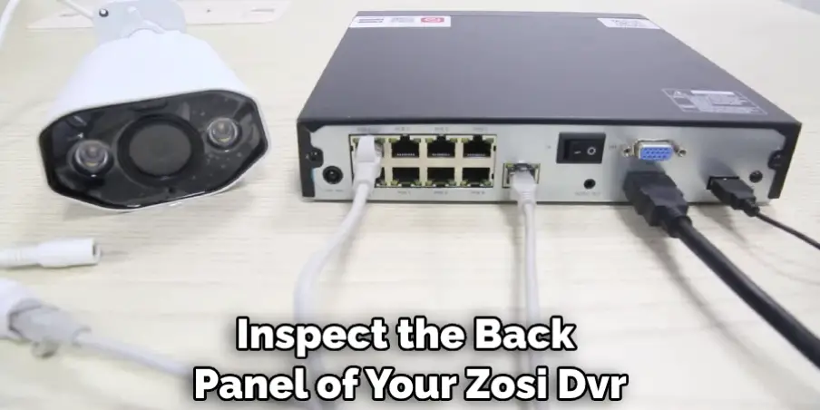 Inspect the Back Panel of Your Zosi Dvr