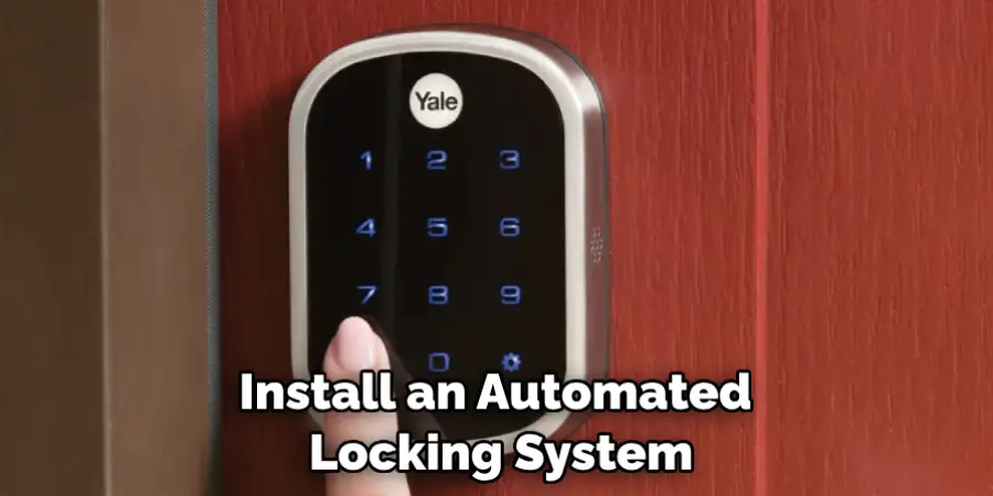 Install an Automated Locking System