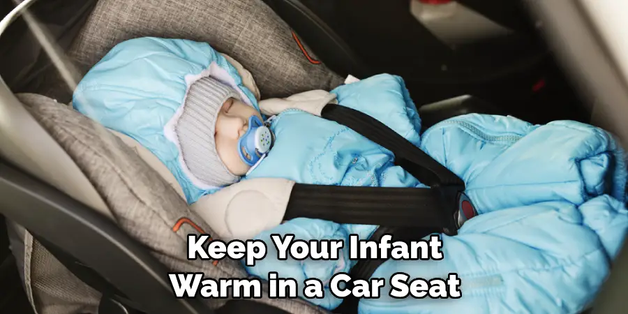 Keep Your Infant Warm in a Car Seat