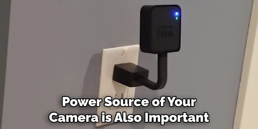 Power Source of Your Camera is Also Important