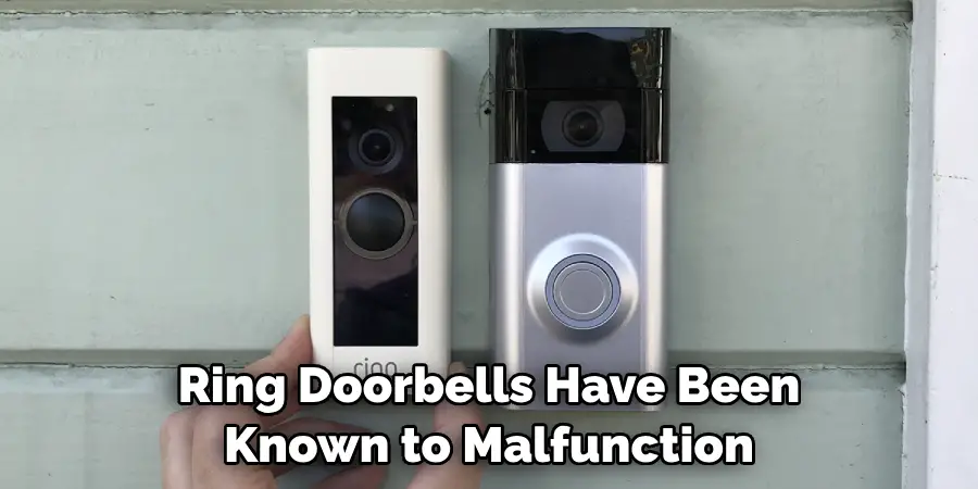 Ring Doorbells Have Been Known to Malfunction