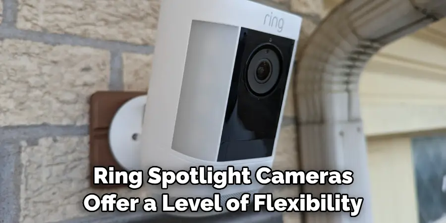 Ring Spotlight Cameras Offer a Level of Flexibility