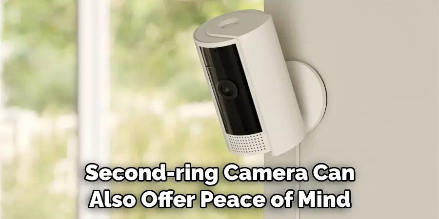Second-ring Camera Can Also Offer Peace of Mind