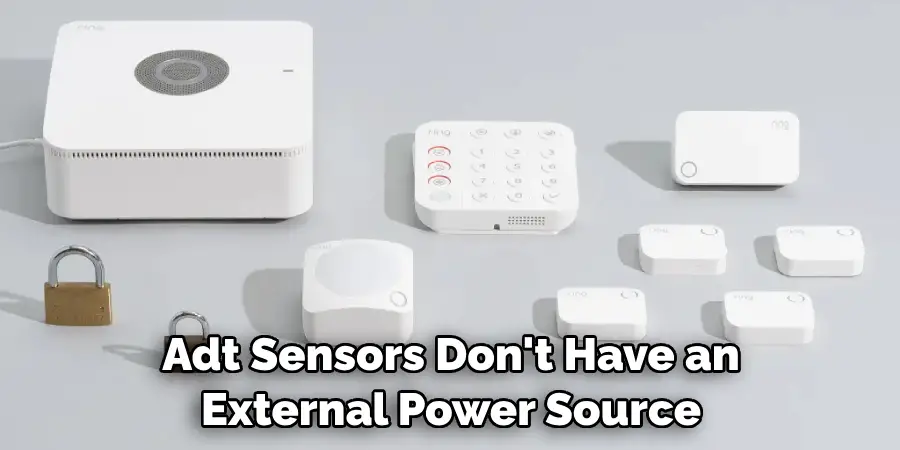 Adt Sensors Don't Have an External Power Source