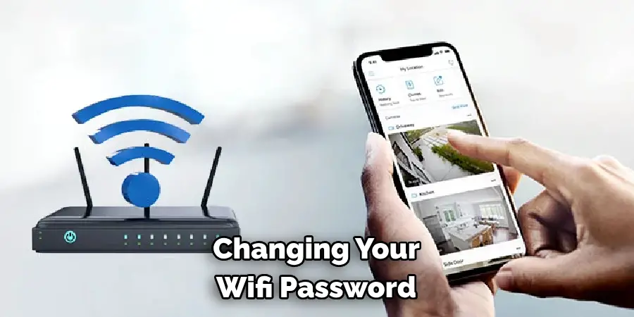 Changing Your
Wifi Password