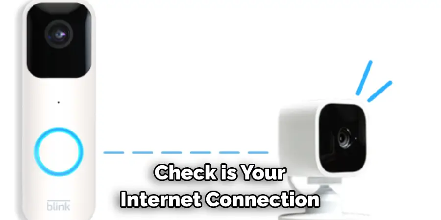 Check is Your 
Internet Connection