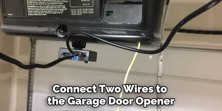 Connect Two Wires to the Garage Door Opener