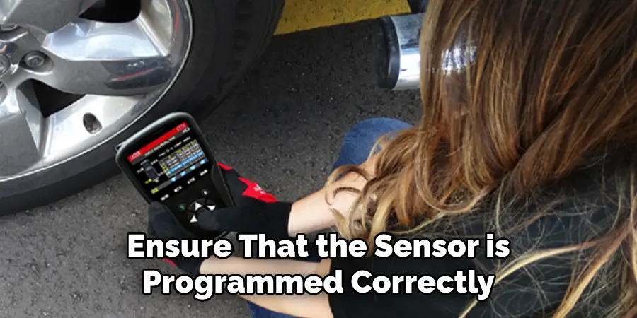 Ensure That the Sensor is Programmed Correctly