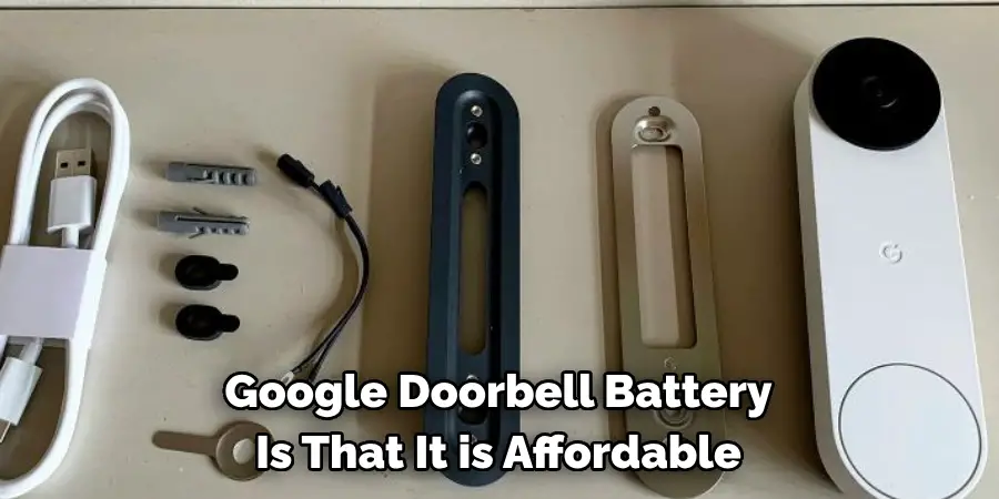 Google Doorbell Battery 
Is That It is Affordable