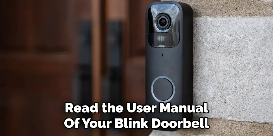 Read the User Manual 
Of Your Blink Doorbell