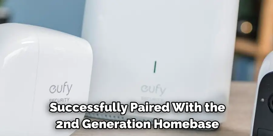 Successfully Paired With the
2nd Generation Homebase
