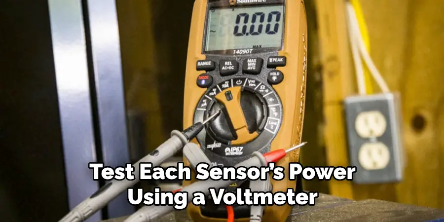 Test Each Sensor’s Power Using a Voltmeter